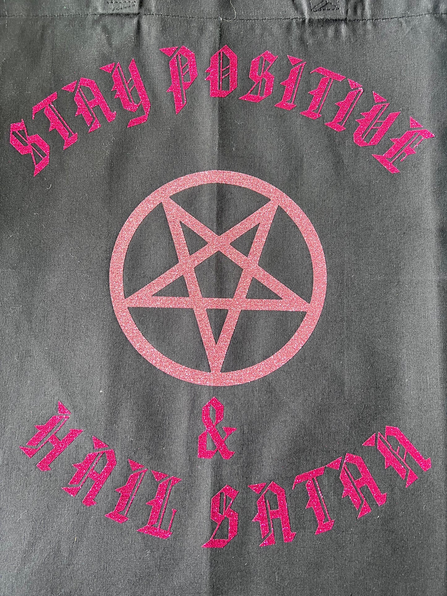 Stay positive and hail satan bags