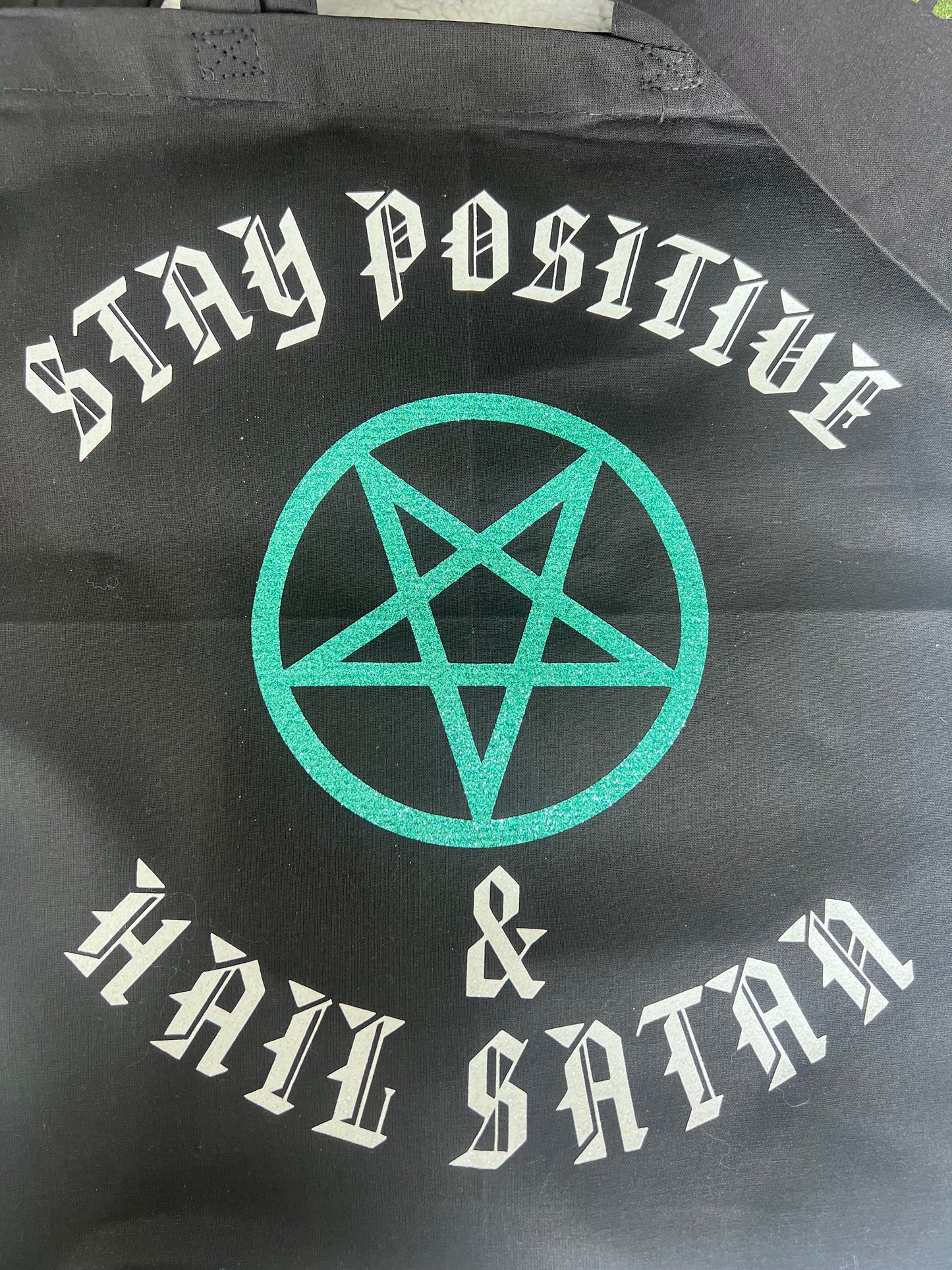 Stay positive and hail satan bags